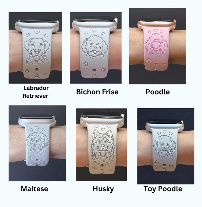 May include: A collection of engraved watch bands featuring different dog breeds. The bands are white, with detailed illustrations of a Labrador Retriever, Bichon Frise, Poodle, Maltese, Husky, and Toy Poodle. Each band has paw prints and hearts.