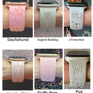 May include: A collection of Apple Watch bands featuring dog breeds. The bands are in various colors, including pink and white. Each band has a different dog breed design, such as a Dachshund, English Bulldog, Frenchies, Yorkie Girl, Fluffy Pom, and Pug.