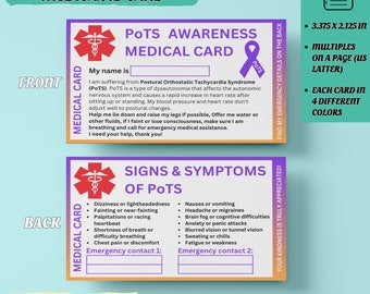 May include: A digital medical ID card for POTS awareness. The front of the card is purple and white with the text "POTS Awareness Medical Card". The back of the card is orange and white with a list of POTS symptoms.