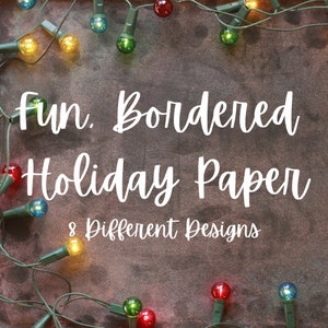 May include: A dark brown background with the text "fun. Bordered Holiday Paper" in white script. The text "8 Different Designs" is below. Colourful Christmas lights are strung around the text.