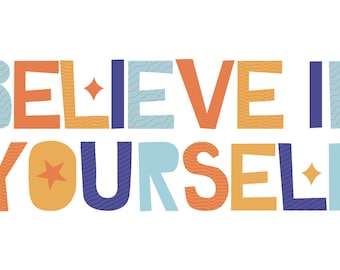 Glaube an dich selbst Wandkunst