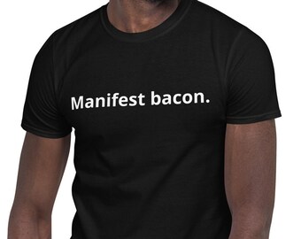 Cadeau voor bacon lover, bacon shirt, bacon lover T-shirt, grappig cadeau voor papa, bacon tee, grappig manifest T-shirt, grappig bacon shirt, vlees