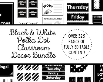 Black & White Elementary Classroom Decor Bundle|Black and White Polka Dot Theme Editable Template | Polka Dot Classroom Decor Bundle School
