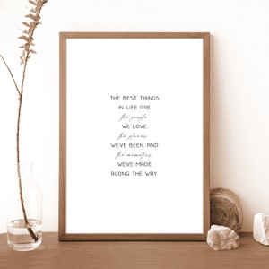 Quote Print -The best things in life- Inspirational Positive Motivational Wall Art Best Friend Gift Entryway Living Room Family Quotes Decor