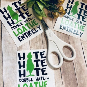 Vinyl Decal: Hate Hate Hate Double Hate... Loathe Entirely Vinyl Decal / DIY Project (1 Decal)
