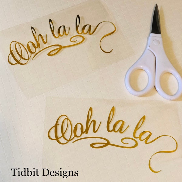 Vinyl Decal: Ooh La La Vinyl Decals / D.I.Y Project / Craft Decal