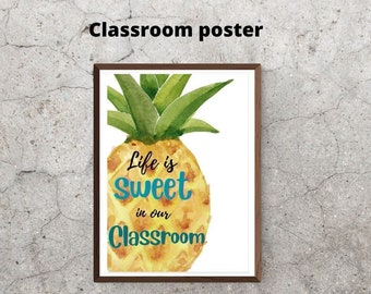 Classroom Poster | Life is sweet in our classroom | Pineapple | School Wall | Door | Yellow and Green | Water Colour |