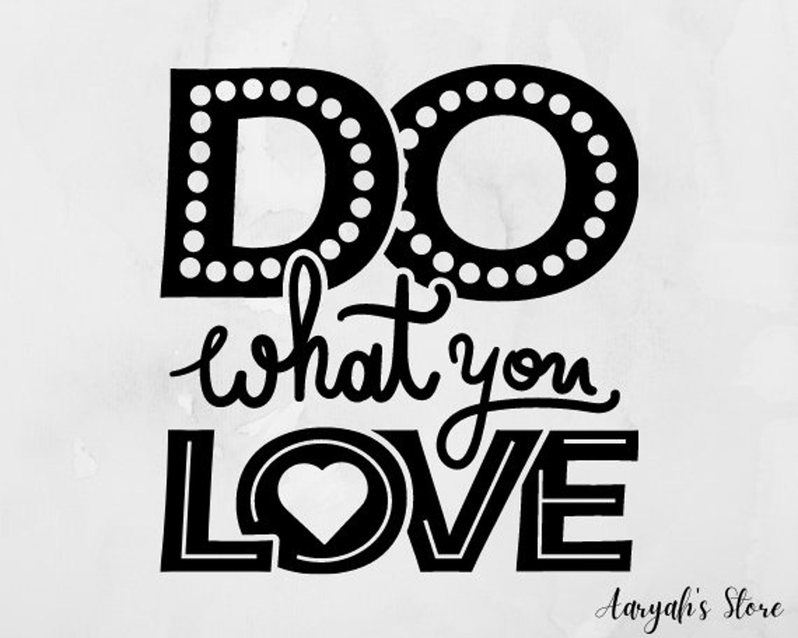 Do What You Love SVG png jpg pdf Decorative SVG Etsy