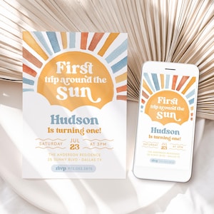 May include: A birthday invitation and a smartphone displaying the same design. The design features a sun graphic with the text "First trip around the Sun" and the name "Hudson". The invitation includes date, time, and location details.