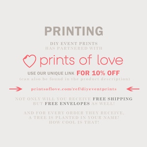 K&ouml;nnte beinhalten: Eine rosa Herzgrafik mit dem Text "prints of love" und dem Text "PRINTING" dar&uuml;ber. Der Text unter der Herzgrafik lautet "USE OUR UNIQUE LINK FOR 10% OFF (can also be found in the product description)" und "printsoflove.com/ref/diyeventprints". Der Text darunter lautet "NOT ONLY WILL YOU RECEIVE FREE SHIPPING BUT FREE ENVELOPES AS WELL! AND FOR EVERY ORDER THEY RECEIVE, A TREE IS PLANTED IN YOUR NAME! HOW COOL IS THAT!"