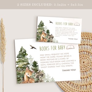 May include: Two printable baby shower cards with a woodland theme. The cards feature a fawn, a raccoon, and pine trees. The text on the cards reads "Books for Baby. One small request we hope won't be hard. Please bring a book instead of a card. By signing your book and leaving a note, forever we'll cherish the sweet words that you wrote. Thank you!"