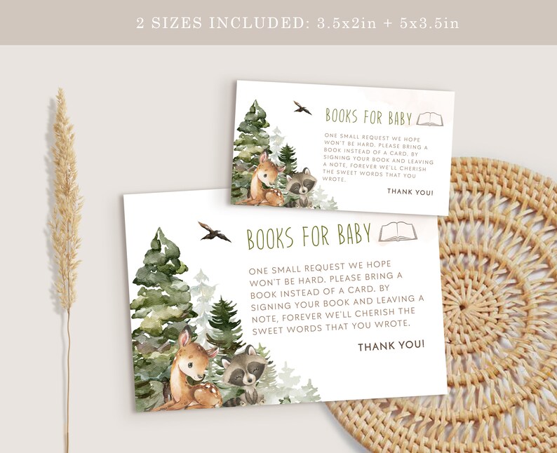 May include: Two printable baby shower cards with a woodland theme. The cards feature a fawn, a raccoon, and pine trees. The text on the cards reads "Books for Baby. One small request we hope won't be hard. Please bring a book instead of a card. By signing your book and leaving a note, forever we'll cherish the sweet words that you wrote. Thank you!"