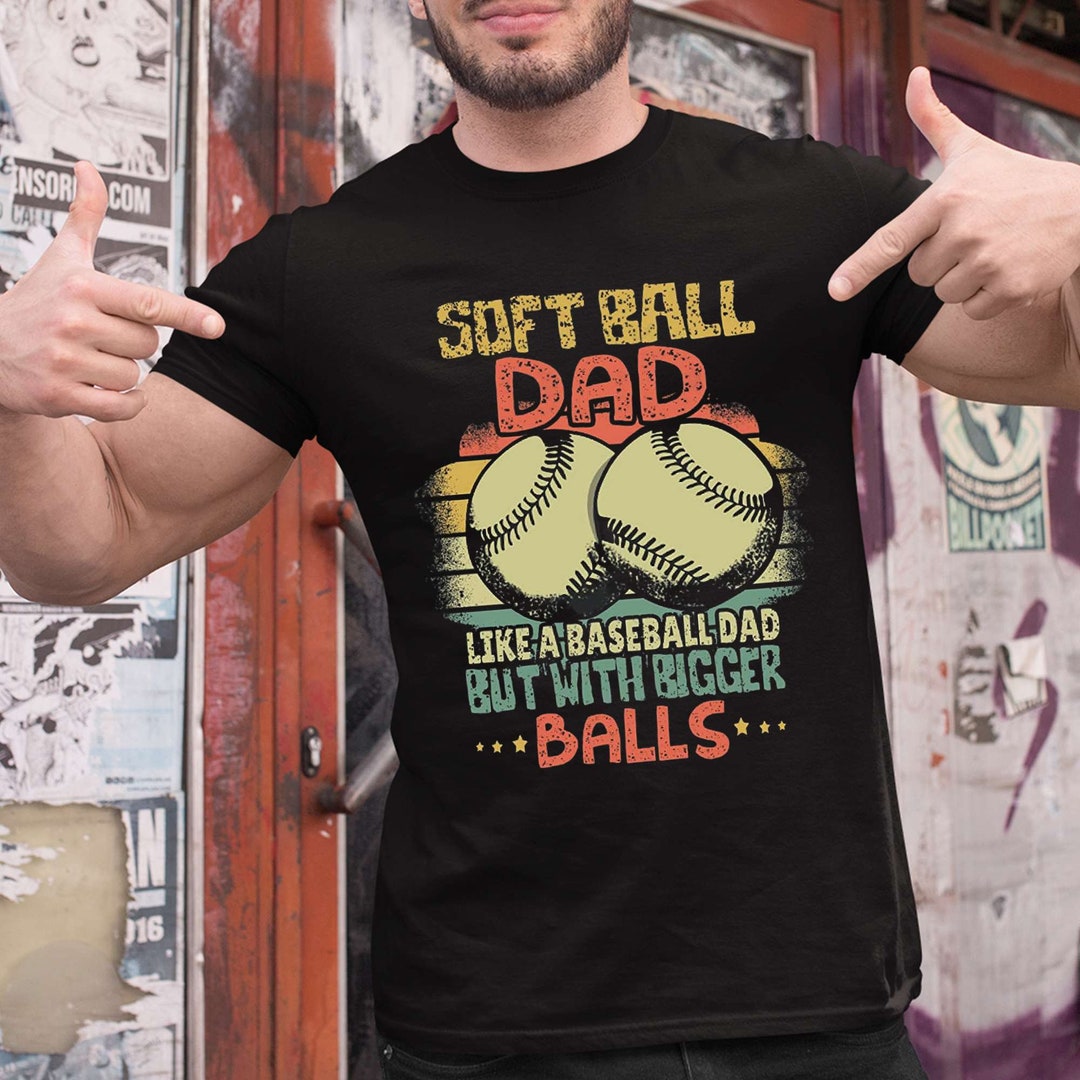 Funny Softball Dad Shirt Softball Dad Like A Baseball Dad Bug Etsy