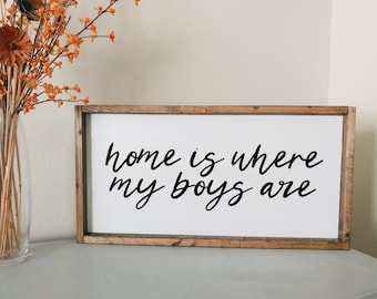 Home is where my boys are | framed wood sign | Entry way wall decor | Above over couch wall art | Living room home decor