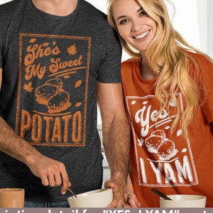 She&#39;s My Sweet Potato Shirt, I Yam Shirt, Sweet Potato Yam Shirts, Fall Halloween Thanksgiving Matching Shirt, Couple Husband Wife Tee, Gift
