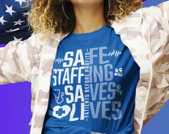 La dotación de personal seguro salva vidas camiseta de enfermera, salvar camisa de enfermería, enfermeras de marcha de enfermeras en huelga camisa, camiseta de enfermeras de apoyo de enfermería, camisa de vida de enfermera