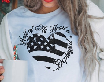 Half Of My Heart Is Deployed Deployment Shirt, Remember Everyone Deployed RED Friday Military Shirt Gift For Military Wife Mom Dad