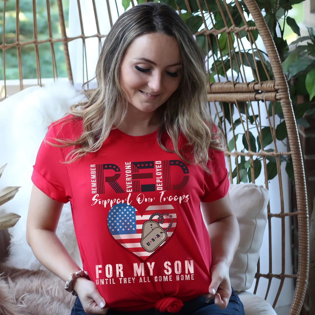 Remember Everyone Deployed for My Son Shirt We Wear RED on - Etsy