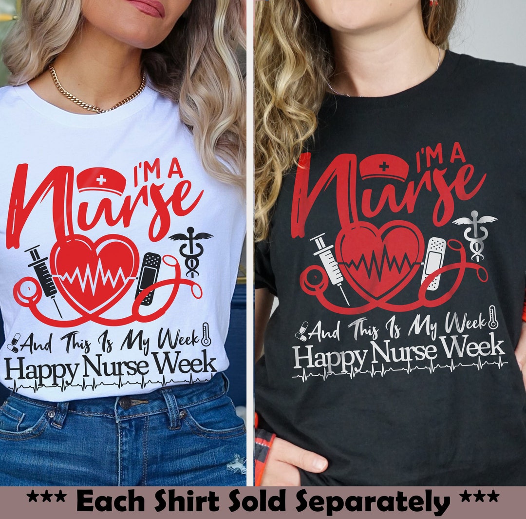 Nurse Week Shirt Gift for Registered Nurse Funny Nurse Shirt Etsy