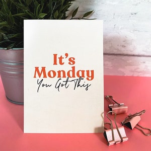 A6 'You Got This' Mur and Desk Print | | de devis de motivation du lundi Carte postale mignonne