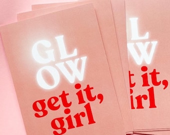 A6 Glow Get It Girl Mini Print | Motiverende ansichtkaart