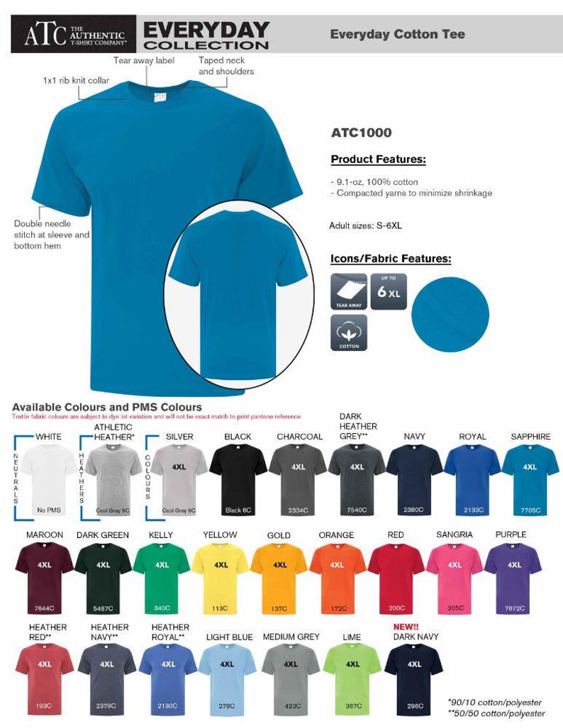 Peut inclure: Un tableau pr&eacute;sentant diff&eacute;rentes couleurs de t-shirts avec le texte "Everyday Collection" et "ATC1000". Les t-shirts sont disponibles en tailles S-6XL et sont fabriqu&eacute;s en coton 100% de 9,1 oz. Les t-shirts sont disponibles dans une vari&eacute;t&eacute; de couleurs, notamment le blanc, le noir, le bleu marine, le rouge et le vert.