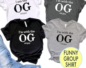 Passendes Paar Lustig Over The Hill Geburtstag Shirts - Gruppe Geburtstag Shirts - Der OG alte Kerl - Altersgag Geschenk - Ich bin beim alten Kerl