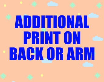 Additional Printing on Back or sleeve of shirts and sweatshirts