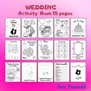 May include: A wedding activity book with 15 pages, featuring various black and white illustrations. Includes mazes, word scrambles, and coloring pages with wedding-themed designs. The text "Free Printable" is at the bottom.
