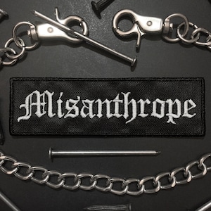Misanthrope Patch - Antipathy, Nihilist, Hatred, Antisocial, Antihuman, Nomad, Rebel, Inhuman - Embroidery, Iron On Patch, Sew On Patch
