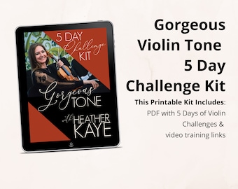 Gorgeous VIOLIN Tone 5 Day Challenge Kit | Violin Lessons & Tutorials