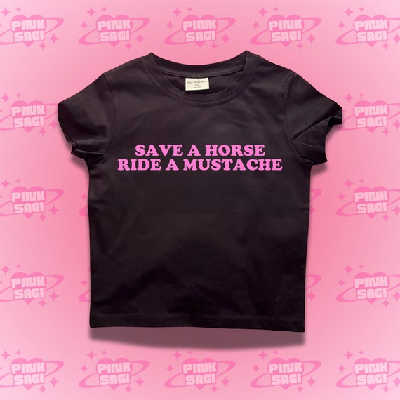 Y2K Crop Top: Save A Horse Ride A Mustache Baby Tee