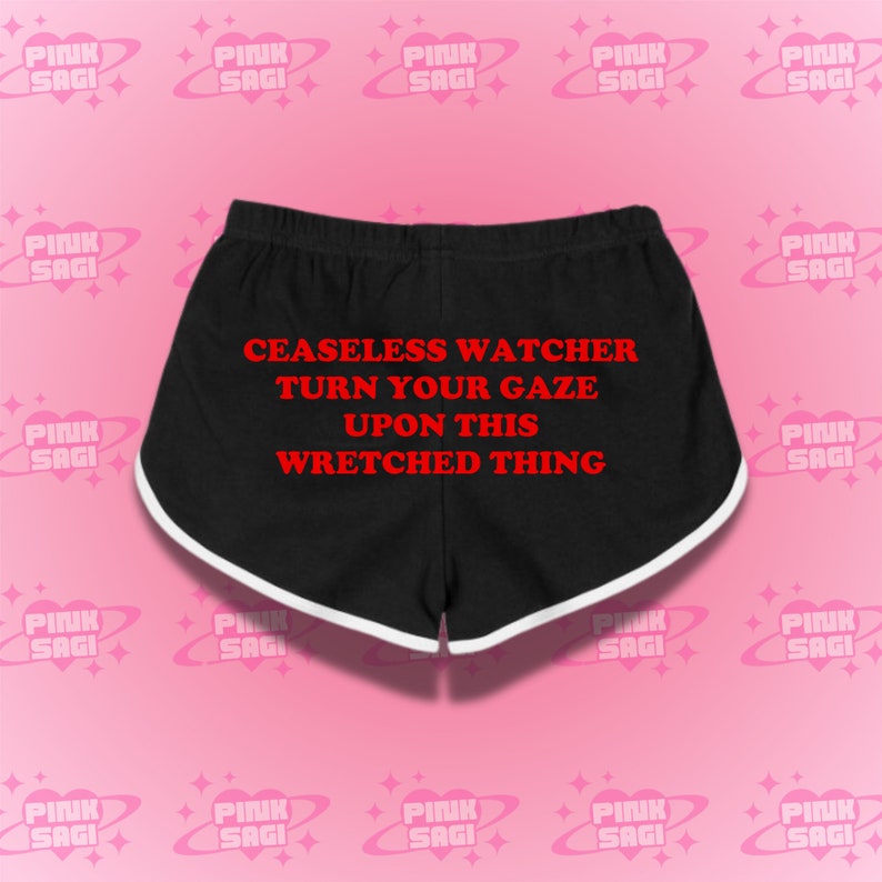 Funny Saying Booty Shorts: 'Turn Your Gaze Upon This Wretched Thing' image 3