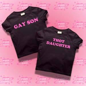 Y2K Graphic Crop Top & Baby Tee Sets: Gay Son, Thot Daughter