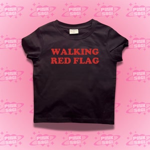 Walking Red Flag Crop Top - Y2K Funny Saying Baby Tee