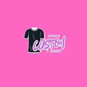 May include: A black t-shirt graphic with a white collar and the words "Design Custom T-Shirt" in a stylized font, set against a bright pink background. The design suggests custom apparel.