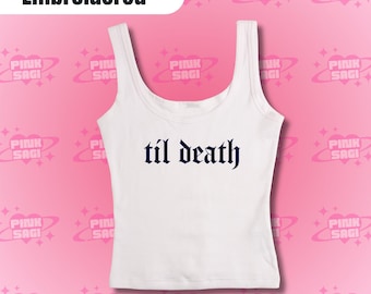 Til Death Embroidered Tank Top, Y2k Bride Clothing