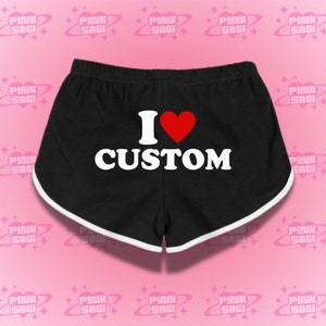 Custom i heart Booty Shorts,Custom Booty Gym Shorts,Personalized Booty Shorts,Create Your Own Booty Shorts, Funny Shorts, Athletic Shorts