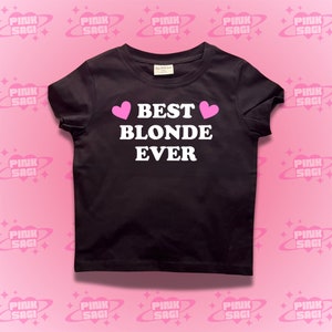 Best Blonde Ever Crop Top,Best Blonde Ever Baby Tee,Y2K Clothing,Trendy Y2k Crop Top Baby Tee,Y2K Crop Top Baby Tee,Funny Baby Tee Crop Tops