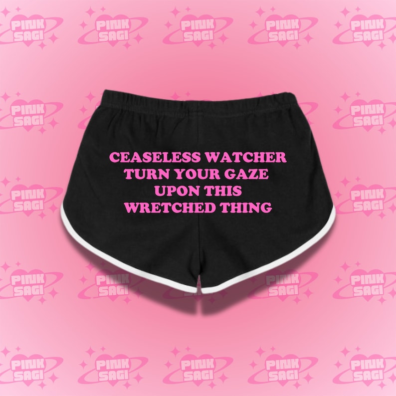 Funny Saying Booty Shorts: 'Turn Your Gaze Upon This Wretched Thing' image 2