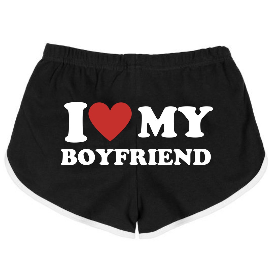 I Love My Boyfriend Booty Shorts, Funny Meme Trendy Booty Shorts, Meme