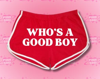 Y2K Who's A Good Boy Booty Shorts
