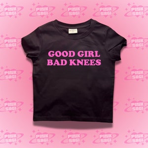 Y2K Crop Top: Good Girl Bad Knees Baby Tee