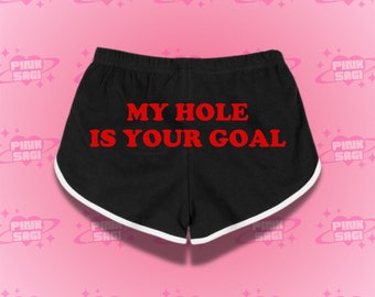 Y2K Funny Booty Shorts: "My Hole Is Your Goal" Gym Shorts