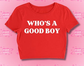 Y2K Who's A Good Boy Baby Tee