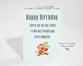Funny 5x7 Birthday Card, Funny Sibling Card, Card for Sister, Card for Brother, Funny Card for Him, Card for Her, Funny Greeting Card
