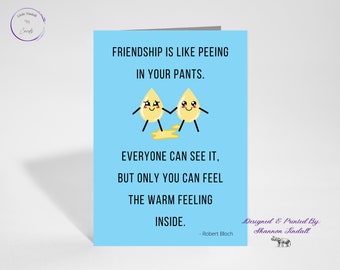 Funny 5x7 Greeting Card, Peeing Pants Friendship Card, Greeting Card for Best Friend, Funny Greeting Card, Card for Best Friend, See more!