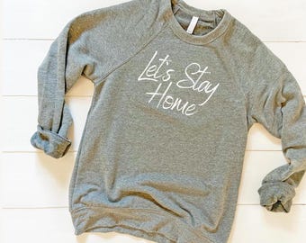 Bluza Let's Stay Home, Bluza dla domatora, Koszulka dla domatora, Prezent dla domatora, Bluza dla osób w domu, Bluza dla introwertyków, Klub domatora