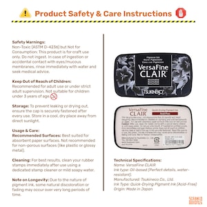 May include: Product safety and care instructions for VersaFine CLAIR ink. The image shows a black ink pad with the text "VersaFine CLAIR" and safety warnings. The ink is oil-based, quick-drying, and acid-free. Made in Japan.