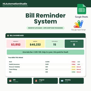 May include: A digital dashboard displays a bill reminder system with monthly and annual financial summaries. The interface includes Google Sheets and Google Apps Script logos, along with bill details and payment statuses.
